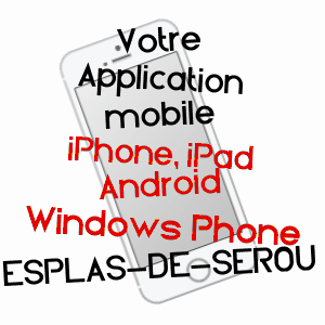 application mobile à ESPLAS-DE-SéROU / ARIèGE