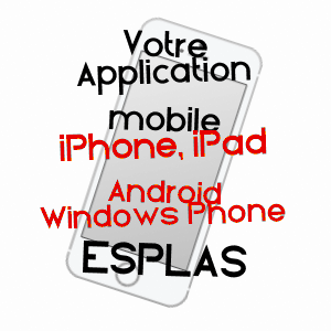 application mobile à ESPLAS / ARIèGE