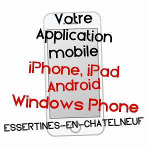 application mobile à ESSERTINES-EN-CHâTELNEUF / LOIRE