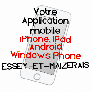 application mobile à ESSEY-ET-MAIZERAIS / MEURTHE-ET-MOSELLE