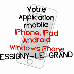 application mobile à ESSIGNY-LE-GRAND / AISNE