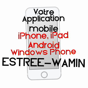 application mobile à ESTRéE-WAMIN / PAS-DE-CALAIS