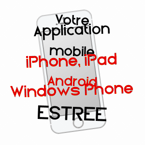 application mobile à ESTRéE / PAS-DE-CALAIS