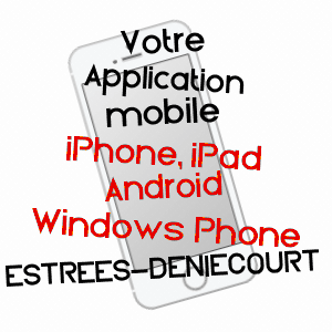 application mobile à ESTRéES-DENIéCOURT / SOMME