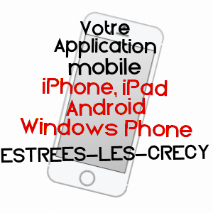 application mobile à ESTRéES-LèS-CRéCY / SOMME