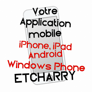 application mobile à ETCHARRY / PYRéNéES-ATLANTIQUES