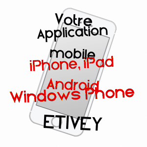 application mobile à ETIVEY / YONNE