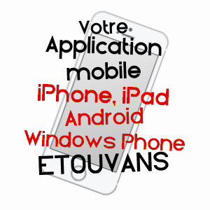 application mobile à ETOUVANS / DOUBS