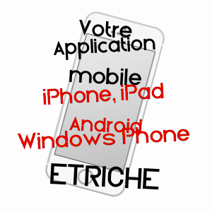 application mobile à ETRICHé / MAINE-ET-LOIRE