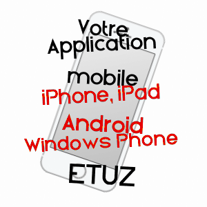application mobile à ETUZ / HAUTE-SAôNE