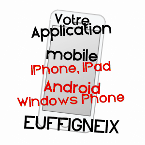 application mobile à EUFFIGNEIX / HAUTE-MARNE