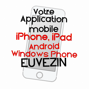 application mobile à EUVEZIN / MEURTHE-ET-MOSELLE
