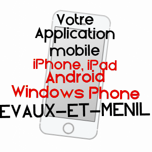application mobile à EVAUX-ET-MéNIL / VOSGES