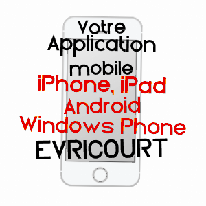 application mobile à EVRICOURT / OISE