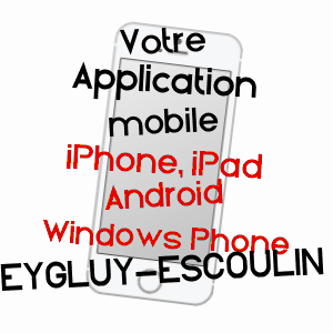 application mobile à EYGLUY-ESCOULIN / DRôME