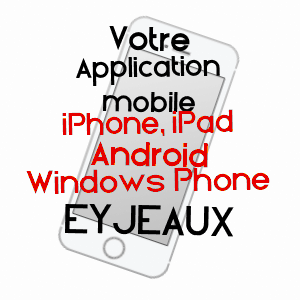 application mobile à EYJEAUX / HAUTE-VIENNE
