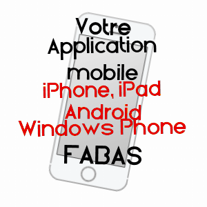 application mobile à FABAS / TARN-ET-GARONNE