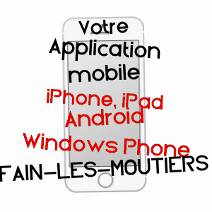 application mobile à FAIN-LèS-MOUTIERS / CôTE-D'OR