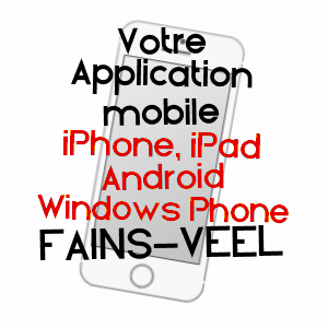 application mobile à FAINS-VéEL / MEUSE