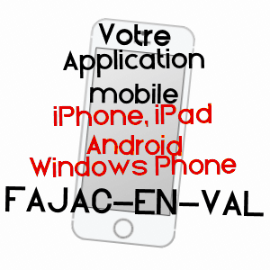 application mobile à FAJAC-EN-VAL / AUDE