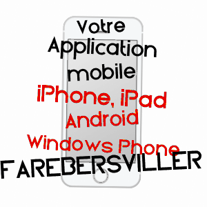 application mobile à FARéBERSVILLER / MOSELLE