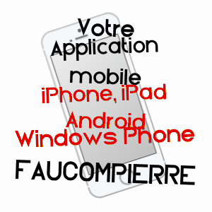 application mobile à FAUCOMPIERRE / VOSGES