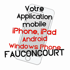 application mobile à FAUCONCOURT / VOSGES