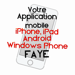 application mobile à FAYE / LOIR-ET-CHER