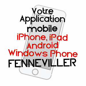 application mobile à FENNEVILLER / MEURTHE-ET-MOSELLE