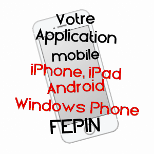 application mobile à FéPIN / ARDENNES
