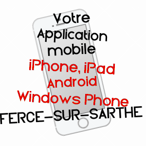 application mobile à FERCé-SUR-SARTHE / SARTHE