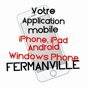 application mobile à FERMANVILLE / MANCHE