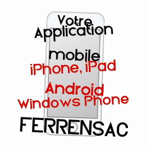 application mobile à FERRENSAC / LOT-ET-GARONNE