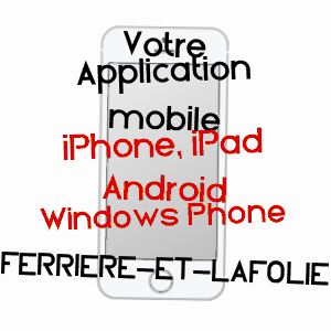 application mobile à FERRIèRE-ET-LAFOLIE / HAUTE-MARNE