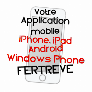 application mobile à FERTRèVE / NIèVRE