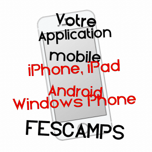 application mobile à FESCAMPS / SOMME