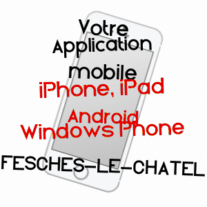 application mobile à FESCHES-LE-CHâTEL / DOUBS