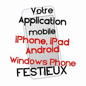 application mobile à FESTIEUX / AISNE