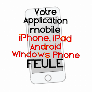 application mobile à FEULE / DOUBS