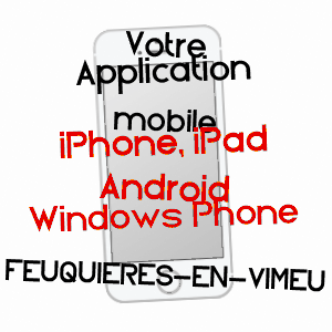 application mobile à FEUQUIèRES-EN-VIMEU / SOMME