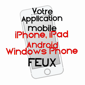 application mobile à FEUX / CHER