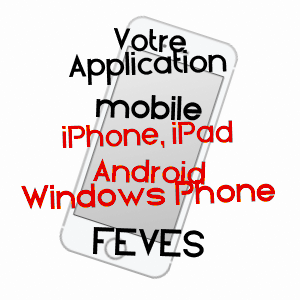 application mobile à FèVES / MOSELLE