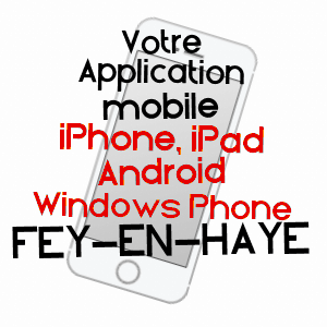 application mobile à FEY-EN-HAYE / MEURTHE-ET-MOSELLE