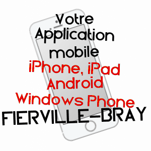application mobile à FIERVILLE-BRAY / CALVADOS