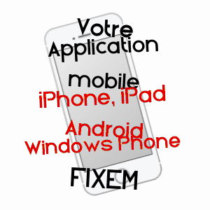 application mobile à FIXEM / MOSELLE