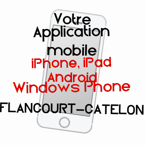 application mobile à FLANCOURT-CATELON / EURE