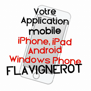 application mobile à FLAVIGNEROT / CôTE-D'OR