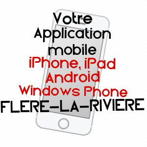 application mobile à FLéRé-LA-RIVIèRE / INDRE