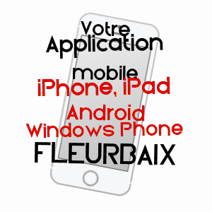 application mobile à FLEURBAIX / PAS-DE-CALAIS