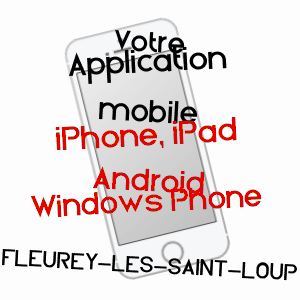 application mobile à FLEUREY-LèS-SAINT-LOUP / HAUTE-SAôNE